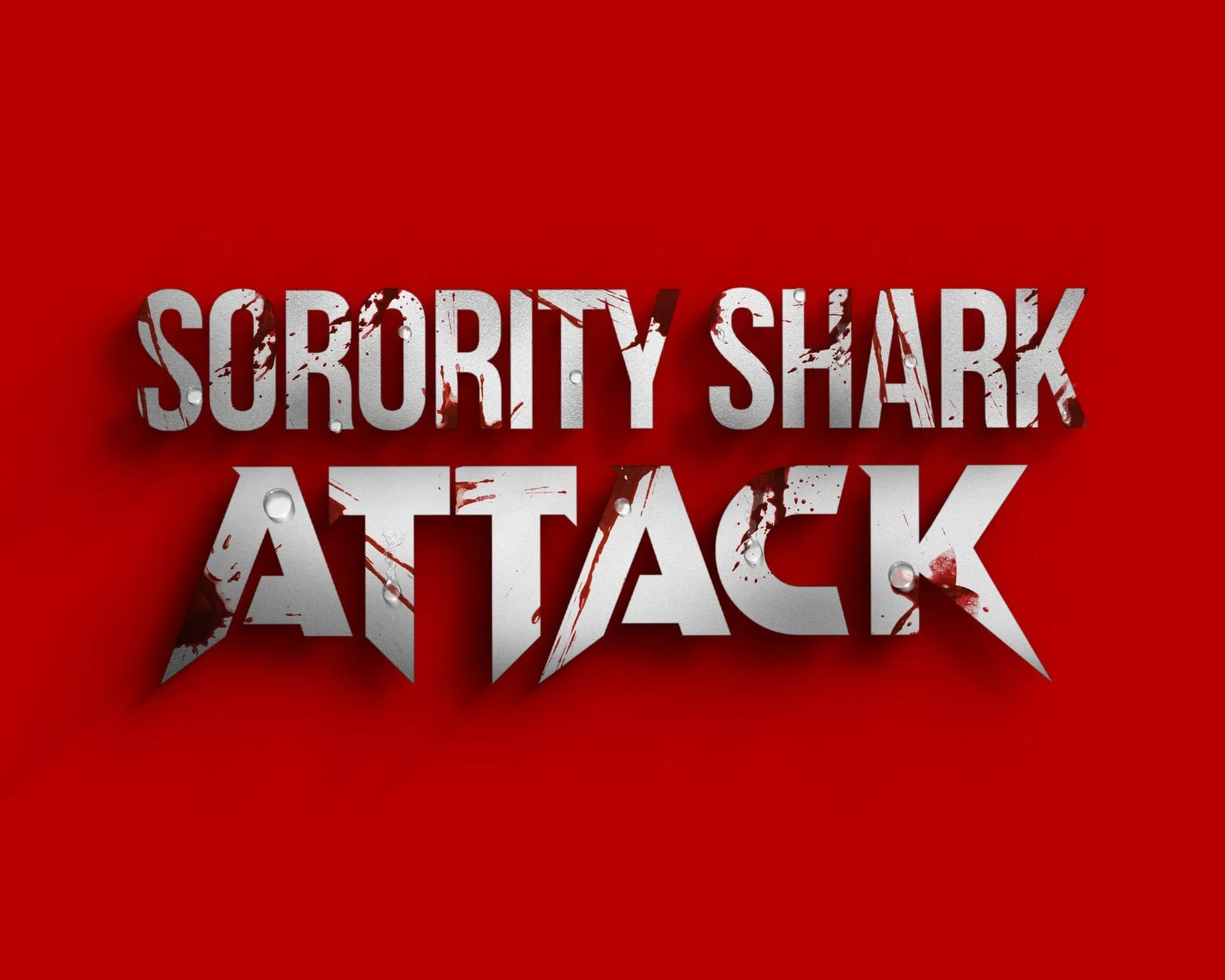 Sorority Shark Attack blood-splattered silver title treatment on red